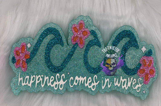 Happiness Comes In Waves Freshie