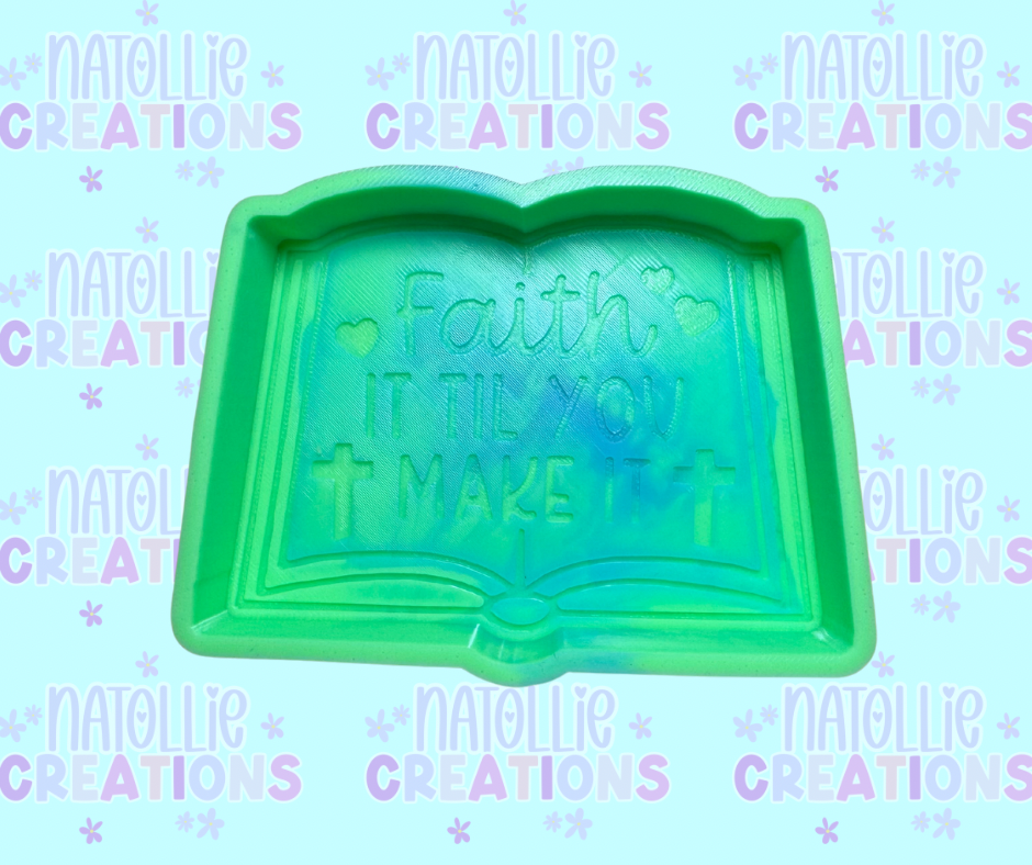 Faith It Til You Make It Freshie Silicone Mold