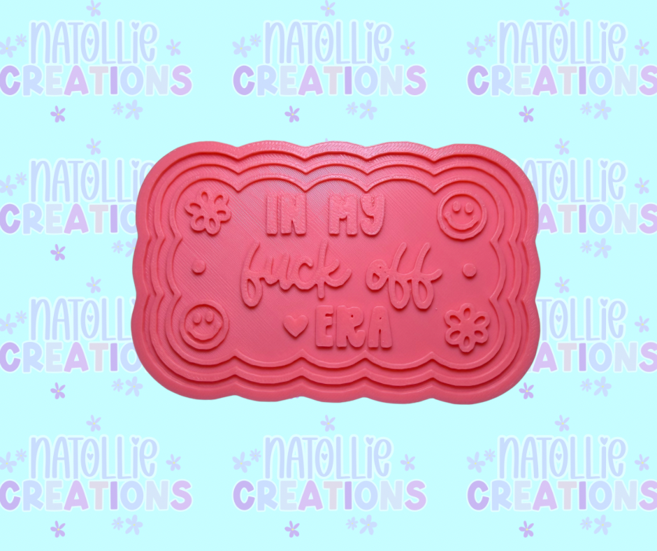 In My Fuck Off Era Insert Freshie Silicone Mold
