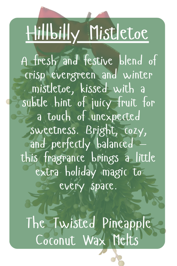 Hillbilly Mistletoe Wax Melt