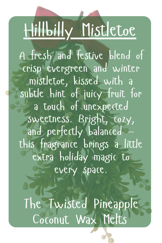 Hillbilly Mistletoe Wax Melt