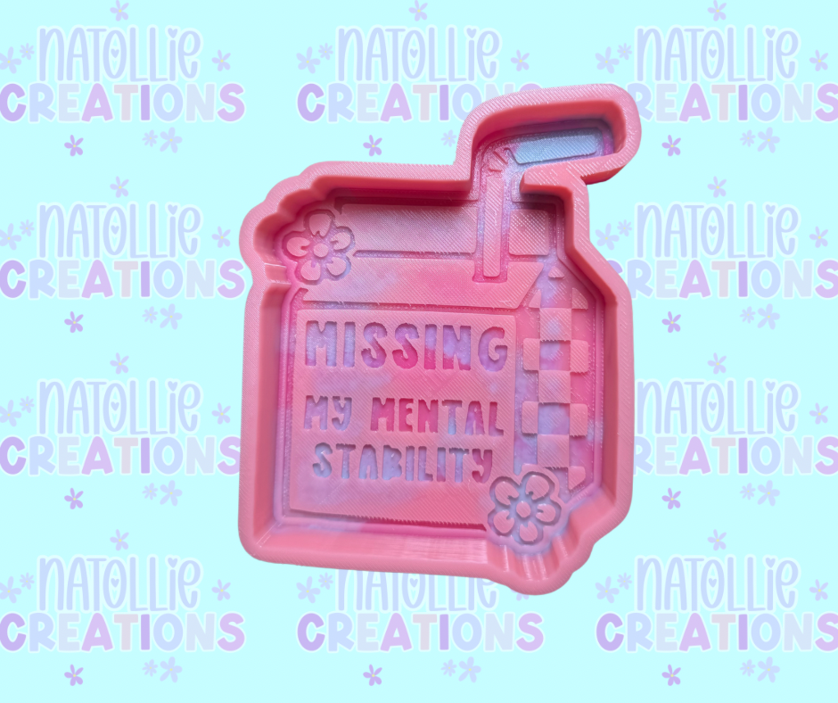 Missing My Mental Stability Freshie Silicone Mold
